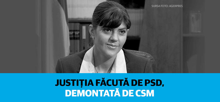 Justiția făcută de PSD, demontată de CSM