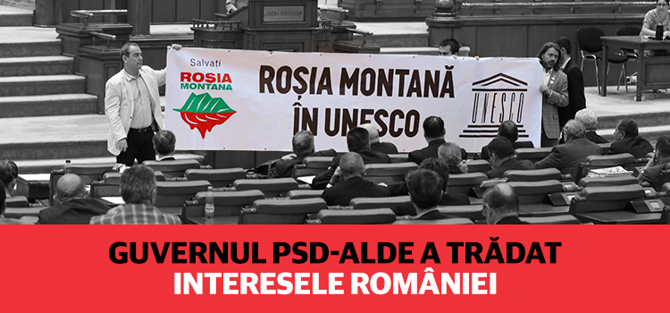 Guvernul a trădat interesele României. Roșia Montană nu a intrat pe Lista Patrimoniului Mondial UNESCO