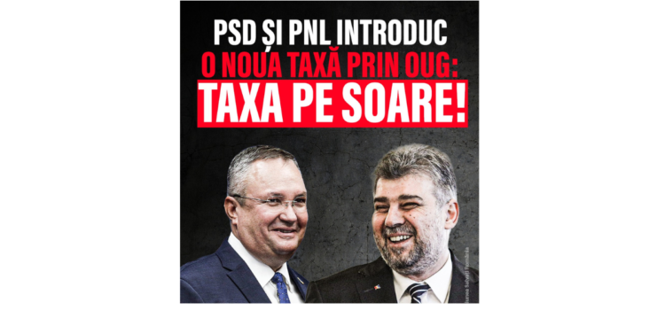 PSD și PNL introduc o nouă taxă prin OUG: Taxa pe soare!